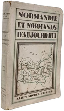 Normandie et Normands d'aujourd'hui. FERET CH.-TH. / LEVEY ANDRE / SPALIKOWSKI EDMOND