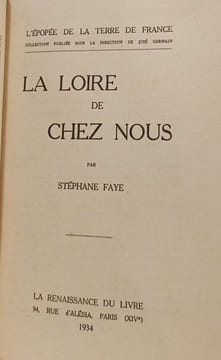 La Loire de chez nous. Stéphane Faye