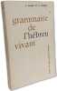 Grammaire de l'h&eacute;breu vivant. D. Cohen et H. Zafrani