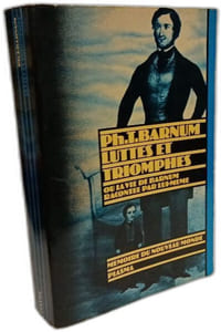 Luttes et triomphes ou la vie de Barnum racontée par lui-même - préface de Hubert Perrier (Cirque - Phineas Taylor Barnum)