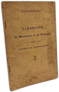 Éléments de mécanique et de physique à l'usage des apprentis torpilleurs - Imprimerie de la division d'instruction n°18