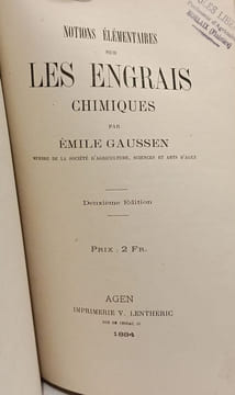 Guide pour l'achat et l'emploi des engrais chimiques (1876) + Notions élémentaires sur les engrais chimiques (2e éd. 1884) --- 2 Livres compilés en un ...