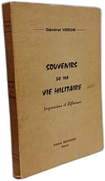 Souvenirs de ma vie militaire - impressions et réflexions. Général Veron