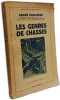 Les genres de chasses. ANDR&Eacute; CHAIGNEAU