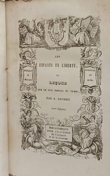 Les enfants en liberté ou leçons sur le bon emploi du temps. A. Danbry