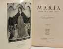 Maria - &eacute;tudes sur la Sainte Vierge - TOME IV - La Sainte Vierge et l'Expansion du catholicisme. Culte marial dans les diff&eacute;rentes pays du monde. ...