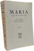 Maria - &eacute;tudes sur la Sainte Vierge - TOME V - Livre VII: La Sainte Vierge et l'expansion du catholicisme culte mariale dans les diff&eacute;rents pays du ...