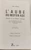 L'aube du Moyen Age 2e &eacute;dition. Naissance de la chr&eacute;tient&eacute; occidentale - La vie religieuse des la&iuml;cs &agrave; l'&eacute;poque carolingienne. J. Ch&eacute;lini  Pierre ...