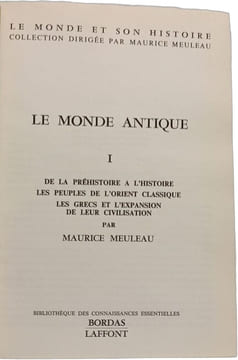Le monde antique - TOME I et II / Le monde et son histoire bibliothèque des connaissances essentielles. Meuleau Maurice
