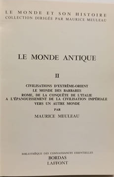 Le monde antique - TOME I et II / Le monde et son histoire bibliothèque des connaissances essentielles. Meuleau Maurice