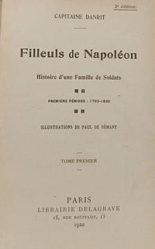 Filleuls de Napoléon- Période 1792-1830 Tome 1. Capitaine Danrit