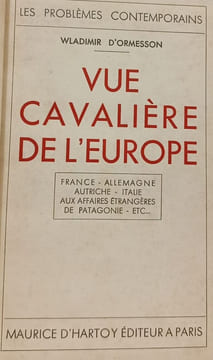 Vue cavalière de l'Europe. Wladimir d'Ormesson