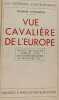 Vue cavali&egrave;re de l'Europe. Wladimir d'Ormesson