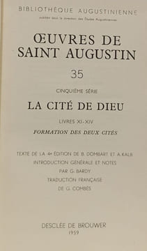 Oeuvres de Saint Augustin 35 La Cité de Dieu. Saint Augustin