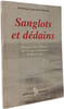 Sanglots et d&eacute;dains. Albakaye Ousmane Kounta