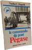 Le commando du pont pegase. HUGEDE NORBERT
