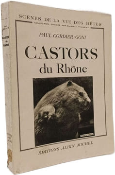 Castors du Rhône. PAUL CORDIER-GONI