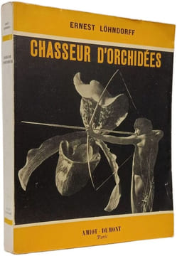 Chasseur d'orchidées. ERNEST LÖHNDORFF