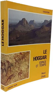 Le Hoggar espace et temps. Henri Lhote