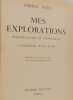 Mes explorations. Amiral Byrd