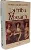 La tribu Mazarin. YVONNE SINGER-LECOCQ