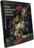Dutch and Flemish Still-Life Paintings: bequeathed by Daisy Linda Ward. Meijer Fred G
