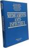 Medicaments Anti-Infectieux. Yeni Patrick  Vild&eacute; Jean-Louis  Regnier Bernard  Carbon Claude  Saimot G&eacute;rard