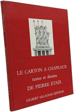 Le carton à chapeaux - textes et dessins de Pierre Etaix. Pierre Etaix