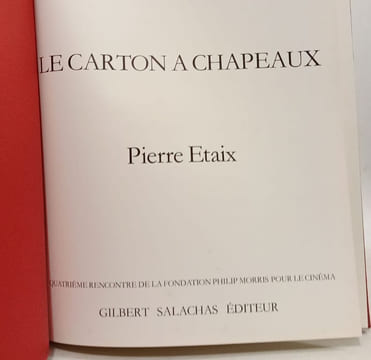 Le carton à chapeaux - textes et dessins de Pierre Etaix. Pierre Etaix