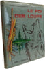 Le roi des loups. J.-W. Lippincott