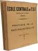 &Eacute;cole Centrale de T.S.F. - 6 livrets: Pratique de la radio&eacute;lectricit&eacute; - Les bases de la radio&eacute;lectricit&eacute; Tome 1 & 2 - Cours de T.S.F. appliqu&eacute;e - ...