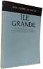 &Icirc;le-Grande un &eacute;pisode de la vie ordinaire de Joseph Conrad: roman. LE DANTEC Jean Pierre