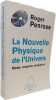 La Nouvelle physique de l'Univers: Mode croyance imaginaire. Penrose Roger  Filoche Marcel