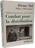 Combat pour la distribution : D'&Eacute;douard Leclerc aux supermarch&eacute;s. Etienne Thil