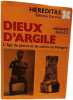 Dieux d'argile l'age du cuivre en Hongrie. N&aacute;ndor Kalicz