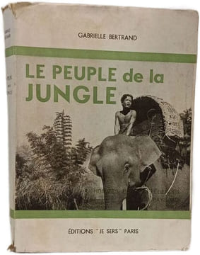 Le peuple de la jungle. Gabrielle Bertrand