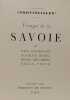 Visages de la Savoie. Paul Guichonnet  Maurice Morel  Henri M&eacute;nabr&eacute;a  &Eacute;mile Vesco