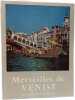 Merveilles de Venise. NOEL BALLIF