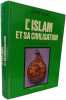 L'Islam et sa civilisation VIIe- XXe Siecle - (Collection : "Destins du Monde"). ANDR&Eacute; MIQUEL