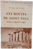 Les routes de Saint Paul dans l'Orient grec Numero 4. Henri Metzger