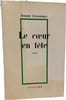 Le cœur en t&ecirc;te. Jeanne Cressanges