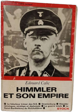 Himmler et son empire. Edouard Calic