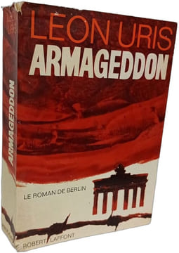 Armageddon - Le roman de Berlin. Leon Uris