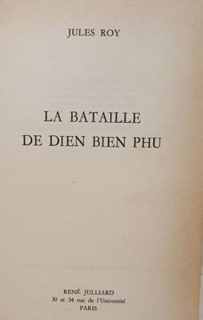 La bataille de Dien Bien Phu. Jules Roy