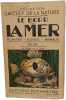 Le bord de la mer - Plantes - Algues - Animaux. ROB. LAMI