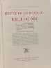 Histoire g&eacute;n&eacute;rale des religions - TOME I: Introduction g&eacute;n&eacute;rale primitifs ancien orient indo-europ&eacute;ens; TOME II: Gr&egrave;ce - Rome; TOME III: Indo-Iraniens ...
