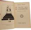 Le petit roi du Luxembourg. J&eacute;r&ocirc;me Doucet