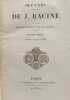 Oeuvres compl&egrave;tes de J. Racine. J. Racine