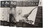 Hopala! - N&deg;23 juillet-octobre 2006 + N&deg;24 nov 2006-fev 2007 + N&deg;25 mars-juin 2007 + N&deg;26 juillet-octobre 2007 + N&deg;28 mars-juin 2008. Collectif