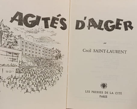 Agités d'Alger. Cecil Saint-laurent